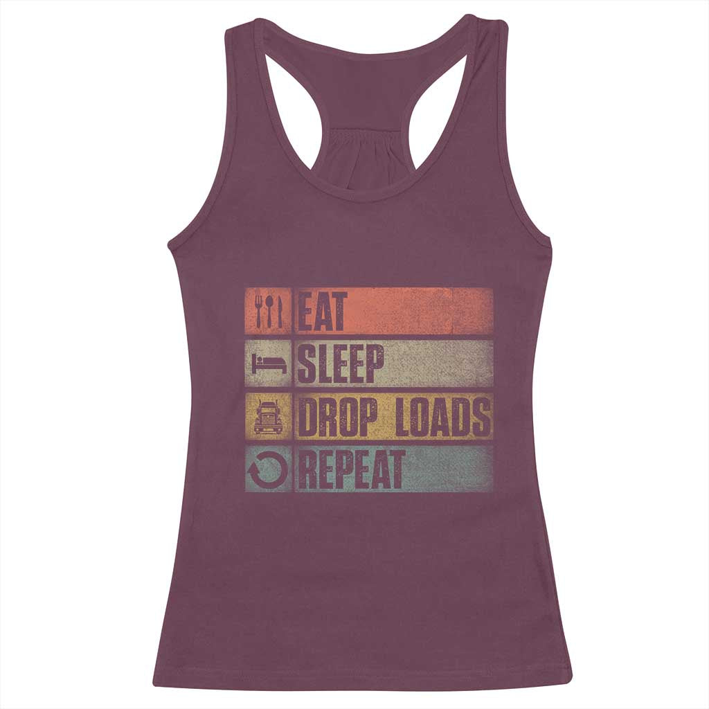 Truck Driver Racerback Tank Top Eat Sleep Drop Load Repeat
