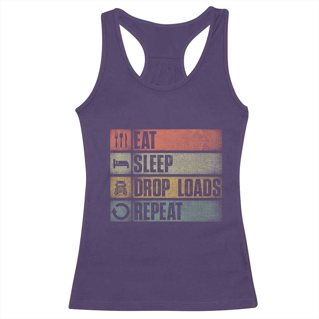 Truck Driver Racerback Tank Top Eat Sleep Drop Load Repeat