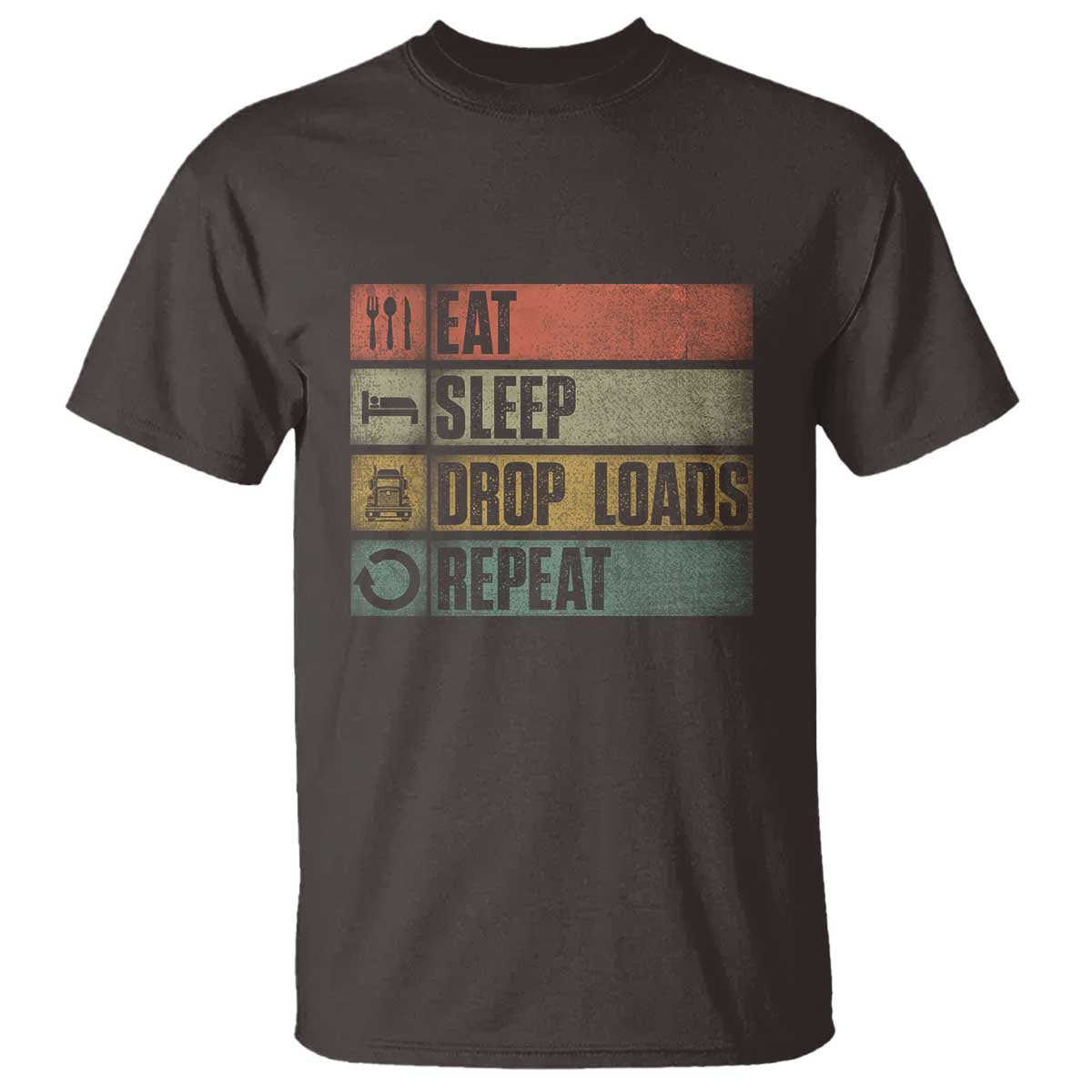 Truck Driver T Shirt Eat Sleep Drop Load Repeat