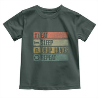 Truck Driver Toddler T Shirt Eat Sleep Drop Load Repeat
