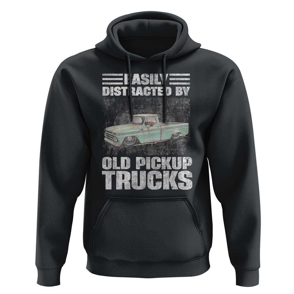 Truck Driver Hoodie Easily Distracted By Old Pickup Trucks