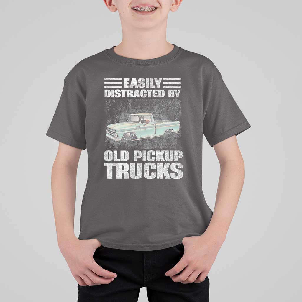 Truck Driver T Shirt For Kid Easily Distracted By Old Pickup Trucks