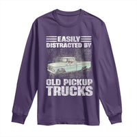 Truck Driver Long Sleeve Shirt Easily Distracted By Old Pickup Trucks