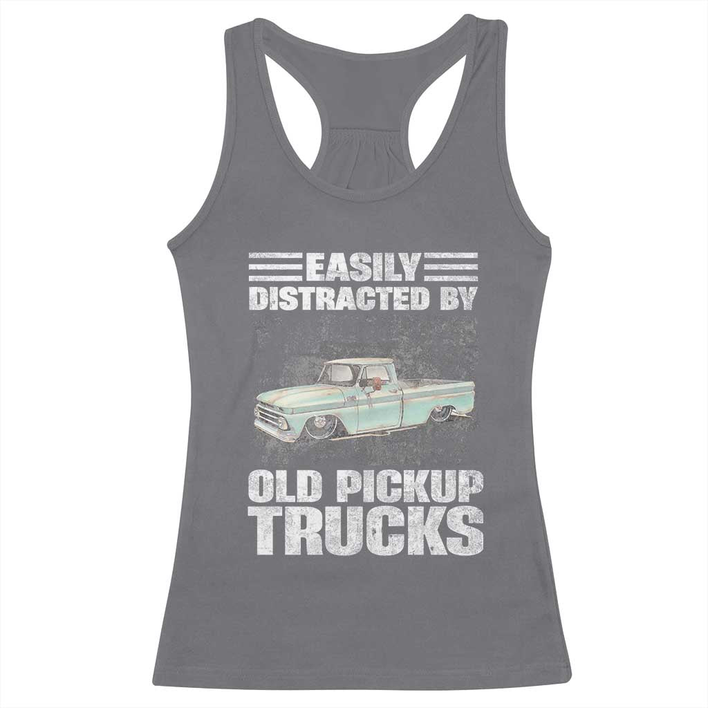 Truck Driver Racerback Tank Top Easily Distracted By Old Pickup Trucks