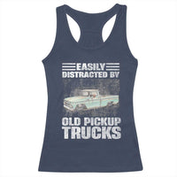 Truck Driver Racerback Tank Top Easily Distracted By Old Pickup Trucks