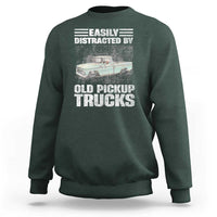 Truck Driver Sweatshirt Easily Distracted By Old Pickup Trucks