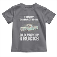Truck Driver Toddler T Shirt Easily Distracted By Old Pickup Trucks