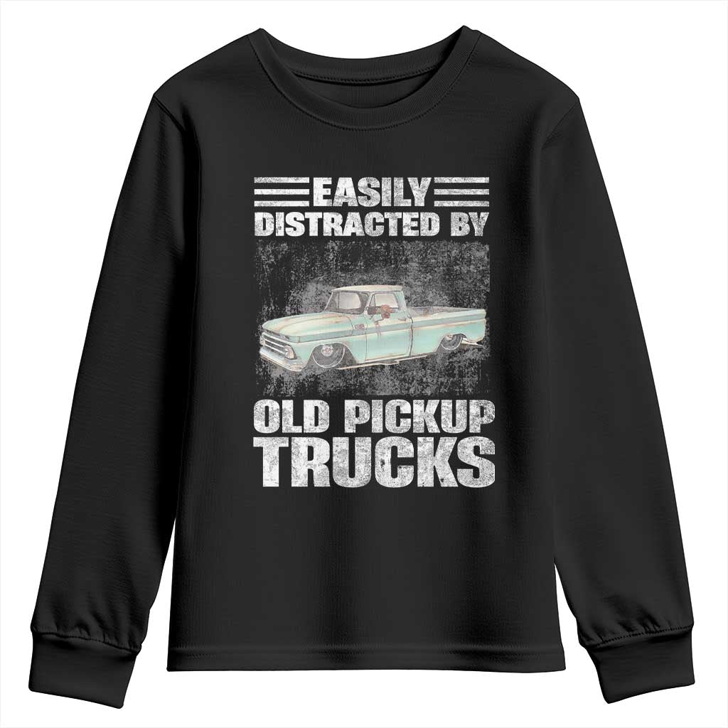 Truck Driver Youth Sweatshirt Easily Distracted By Old Pickup Trucks