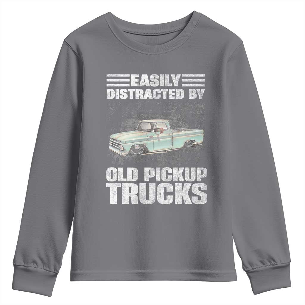 Truck Driver Youth Sweatshirt Easily Distracted By Old Pickup Trucks