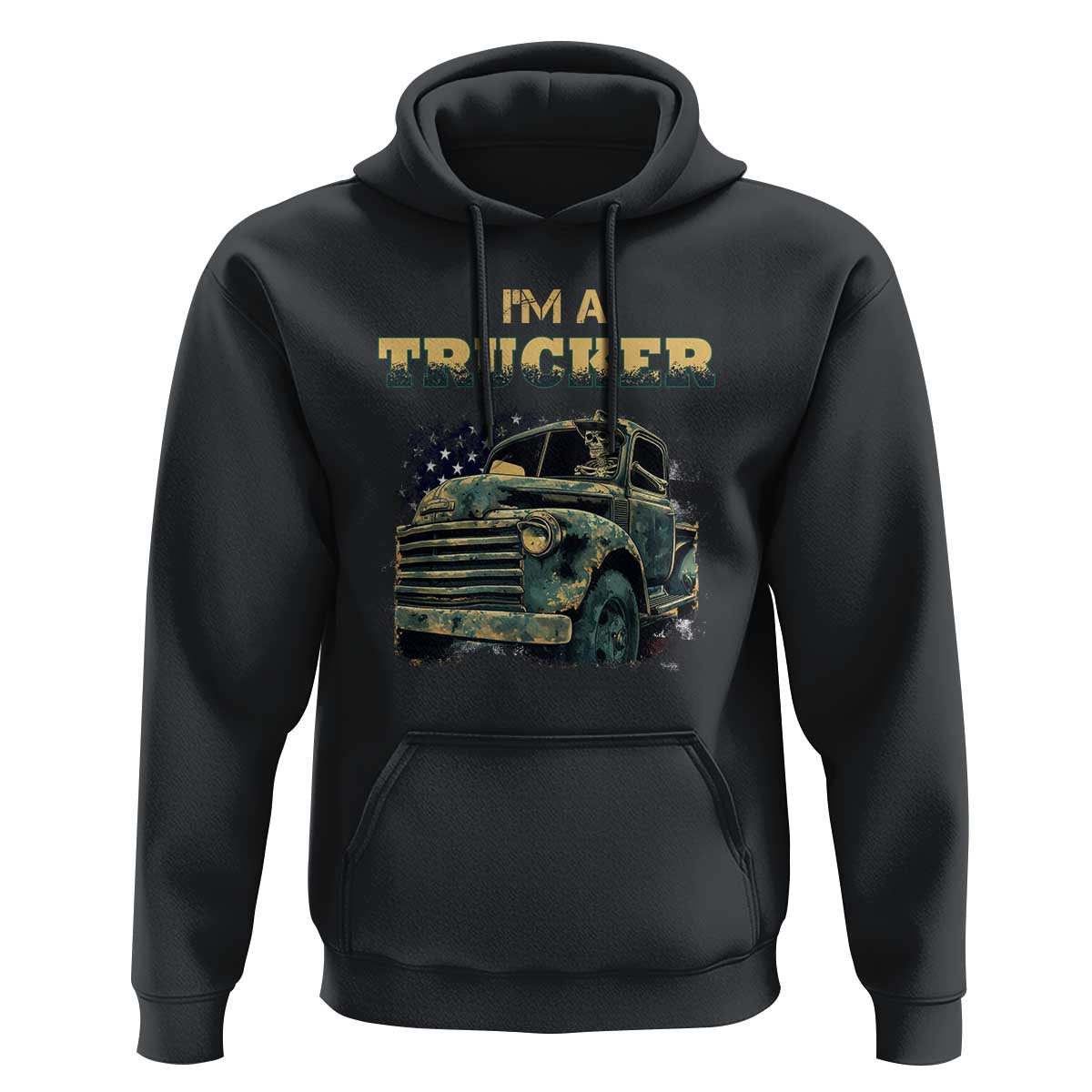 Truck Driver Hoodie I'm A Trucker