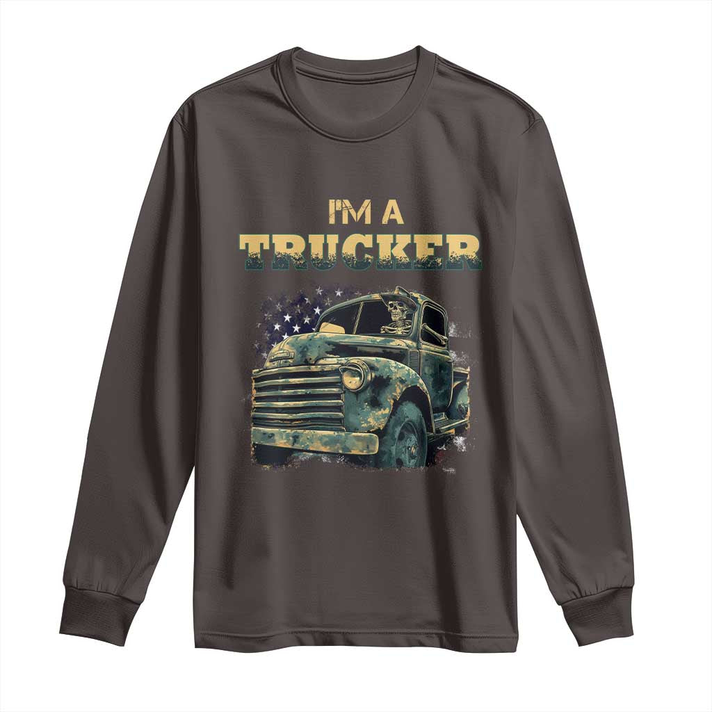 Truck Driver Long Sleeve Shirt I'm A Trucker