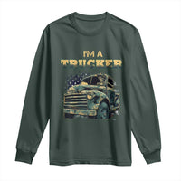 Truck Driver Long Sleeve Shirt I'm A Trucker