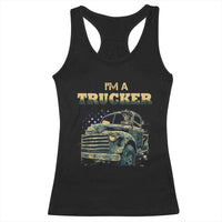 Truck Driver Racerback Tank Top I'm A Trucker