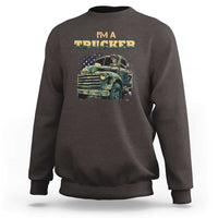 Truck Driver Sweatshirt I'm A Trucker