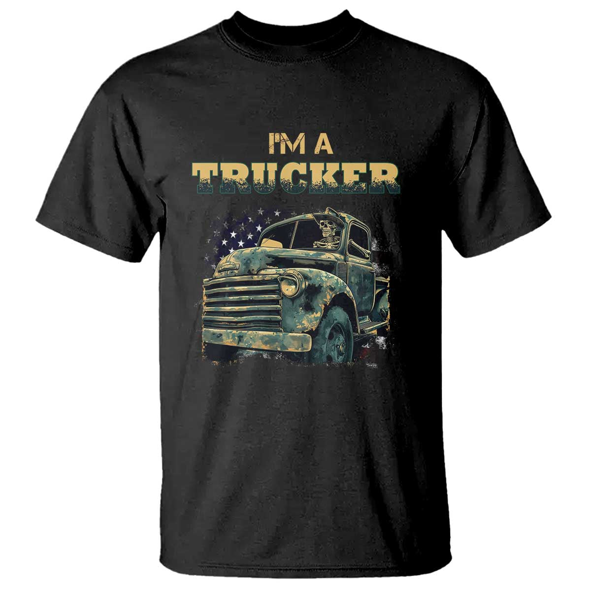 Truck Driver T Shirt I'm A Trucker