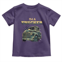 Truck Driver Toddler T Shirt I'm A Trucker