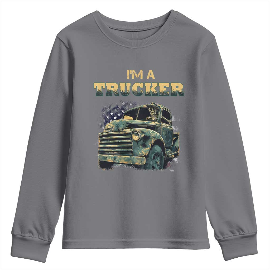 Truck Driver Youth Sweatshirt I'm A Trucker