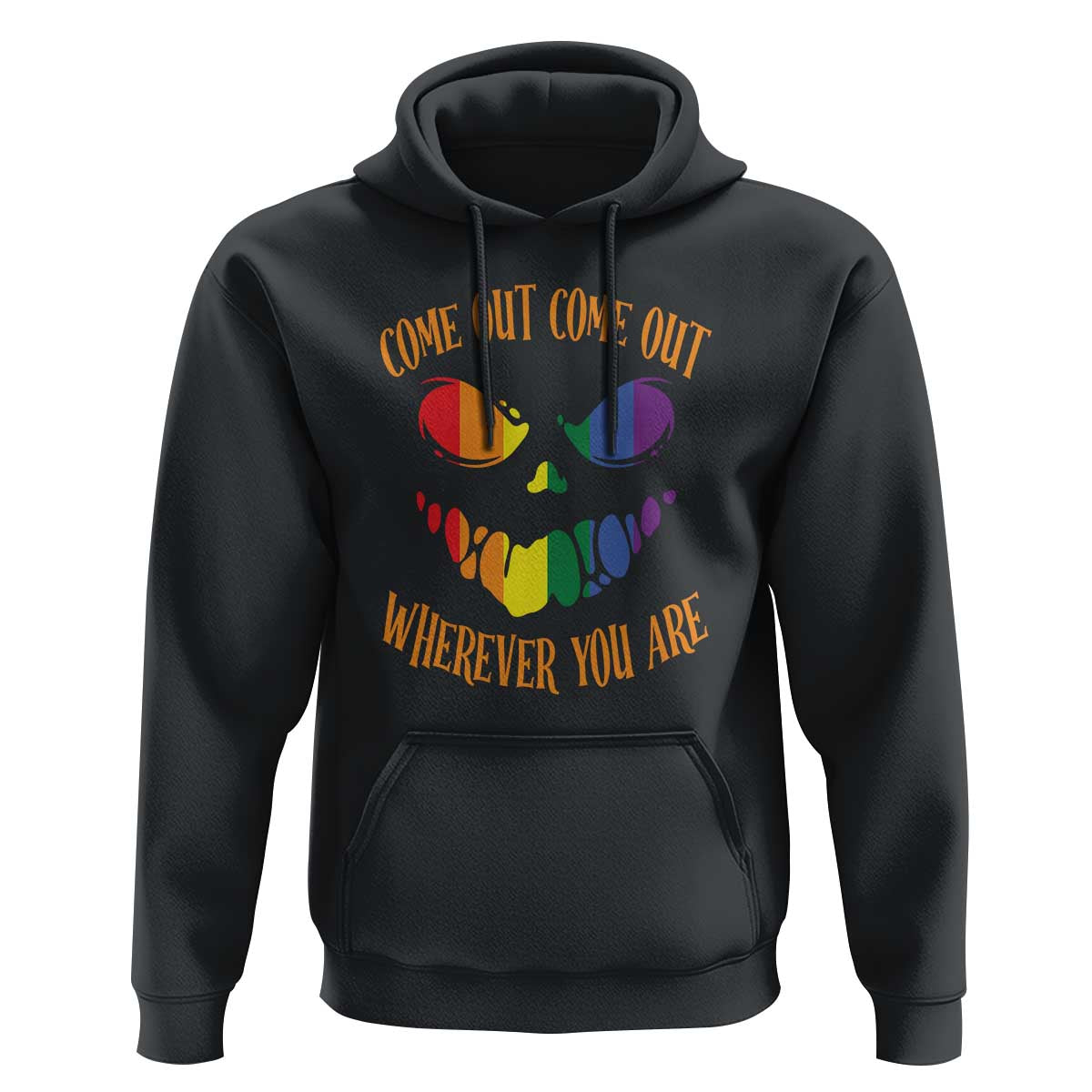 Funny Halloween LGBT Hoodie Come Out Wherever You Are