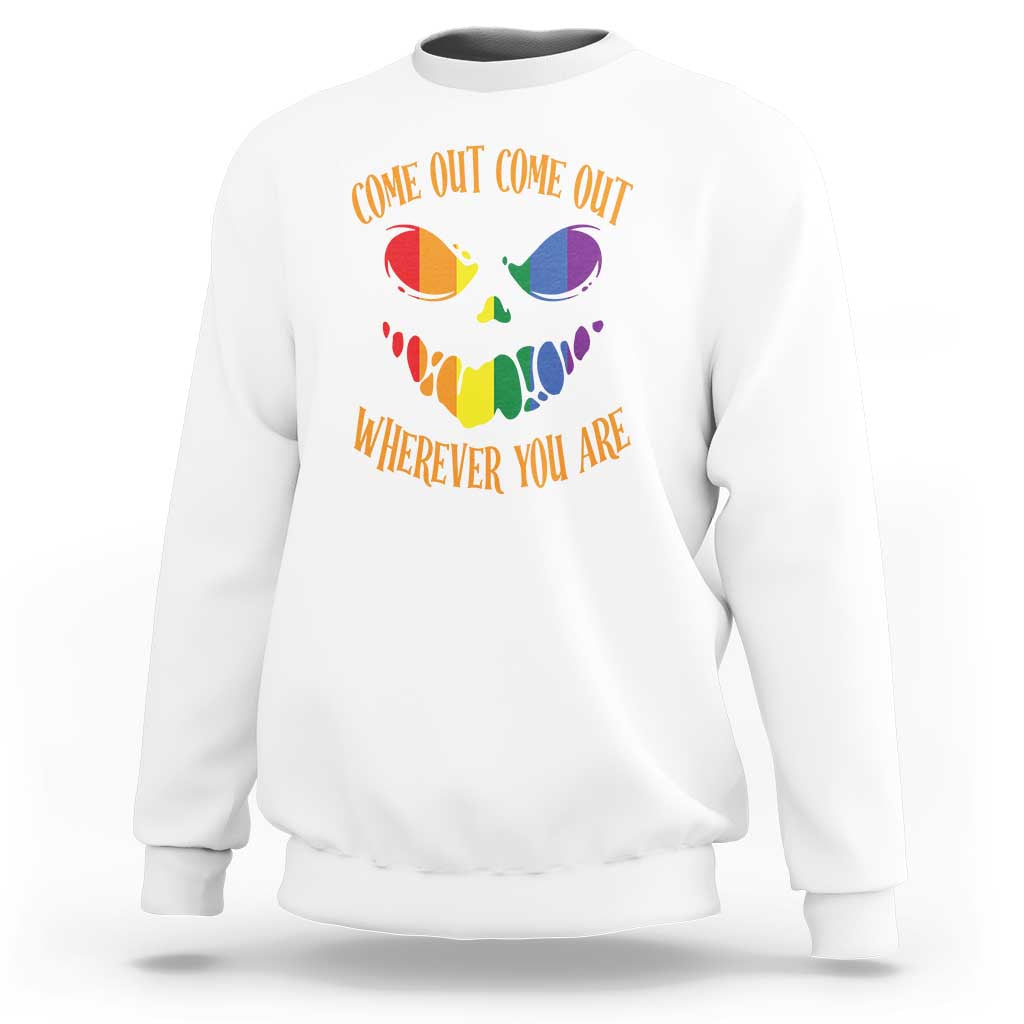 Funny Halloween LGBT Sweatshirt Come Out Wherever You Are - Wonder Print Shop