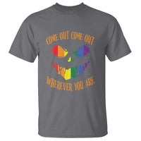 Funny Halloween LGBT T Shirt Come Out Wherever You Are - Wonder Print Shop