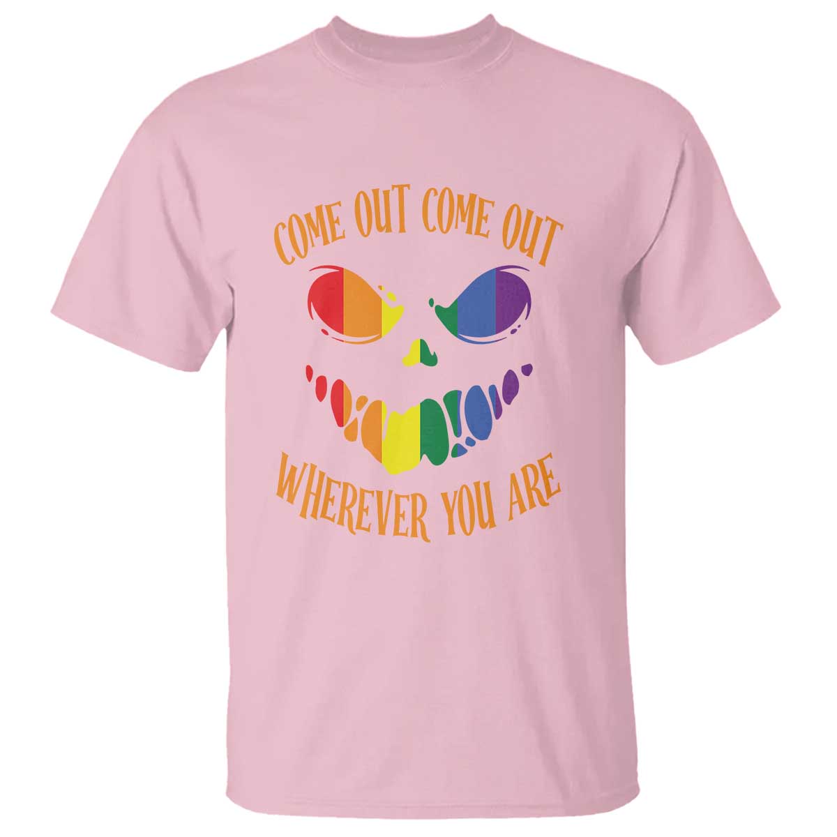 Funny Halloween LGBT T Shirt Come Out Wherever You Are - Wonder Print Shop