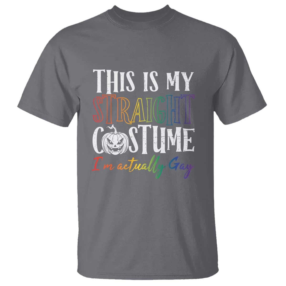 Funny Halloween LGBT T Shirt This Is My Straight Costume - Wonder Print Shop