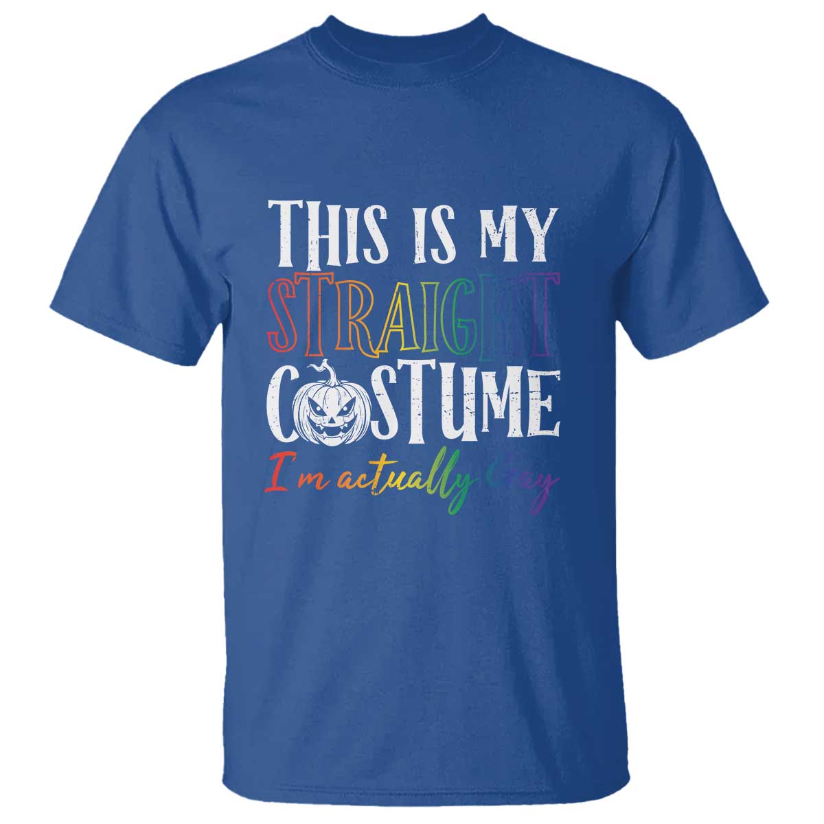 Funny Halloween LGBT T Shirt This Is My Straight Costume - Wonder Print Shop