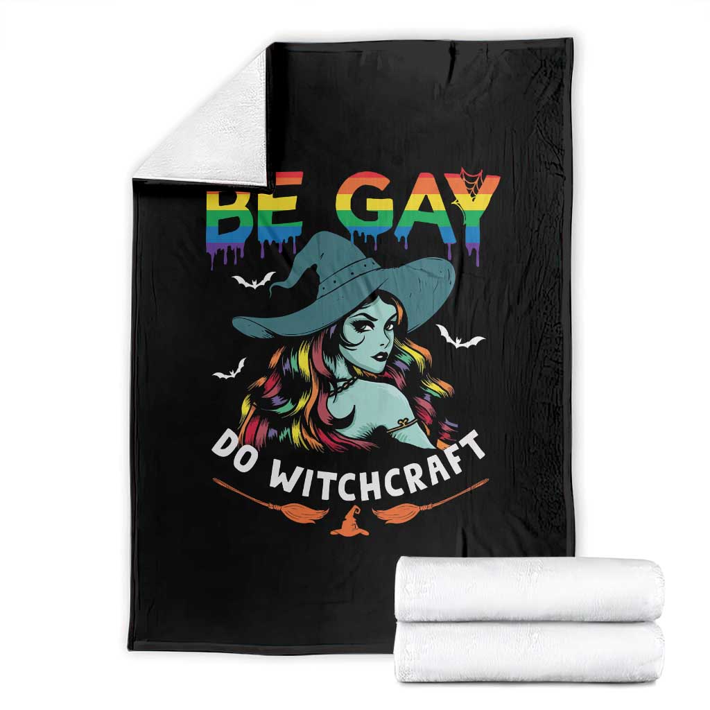 Funny Halloween LGBT Throw Blanket Be Gay Do Witchcraft Rainbow Witch - Wonder Print Shop