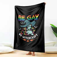 Funny Halloween LGBT Throw Blanket Be Gay Do Witchcraft Rainbow Witch - Wonder Print Shop