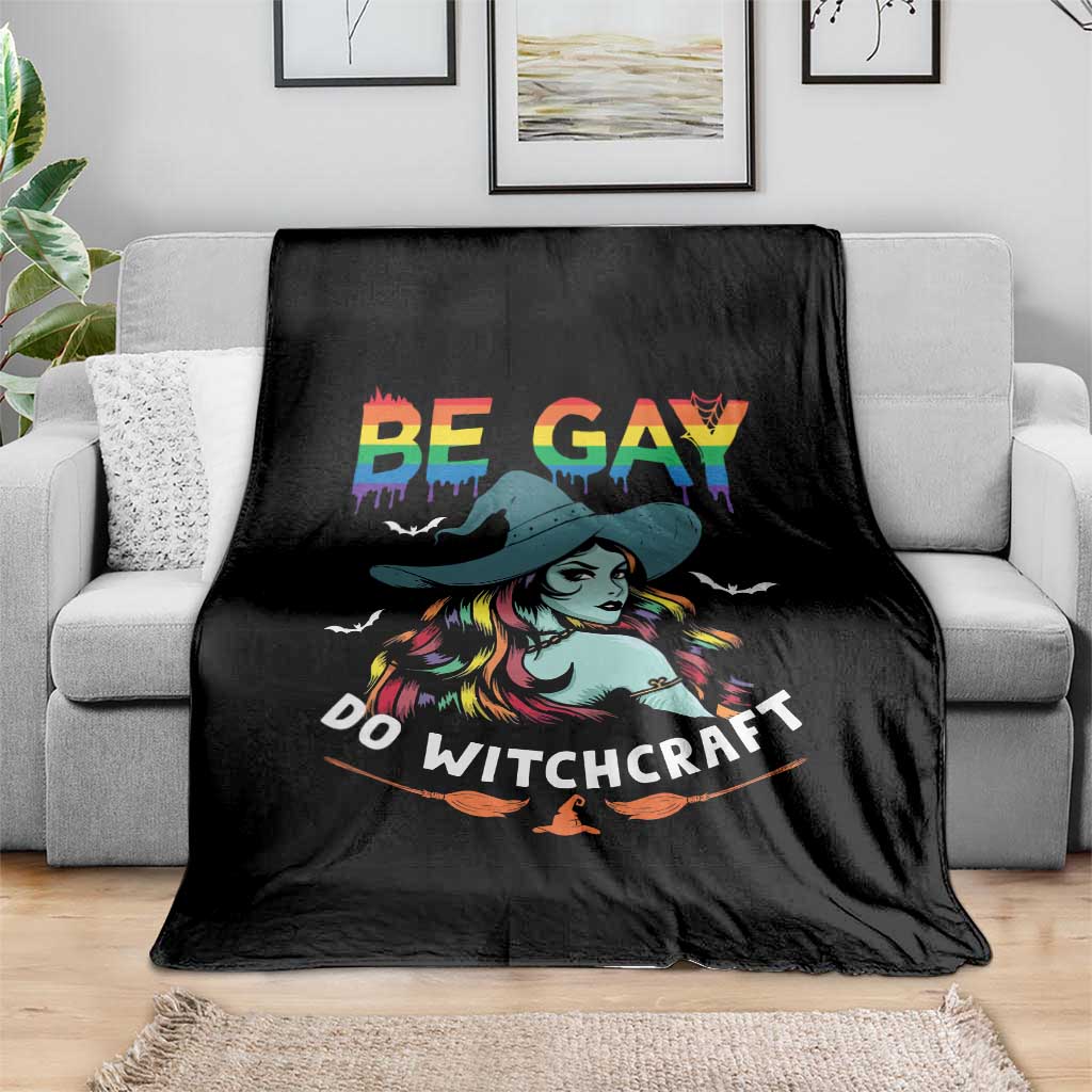 Funny Halloween LGBT Throw Blanket Be Gay Do Witchcraft Rainbow Witch - Wonder Print Shop
