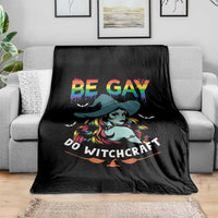 Funny Halloween LGBT Throw Blanket Be Gay Do Witchcraft Rainbow Witch - Wonder Print Shop