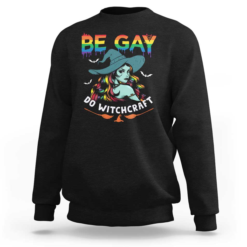 Funny Halloween LGBT Sweatshirt Be Gay Do Witchcraft Rainbow Witch - Wonder Print Shop