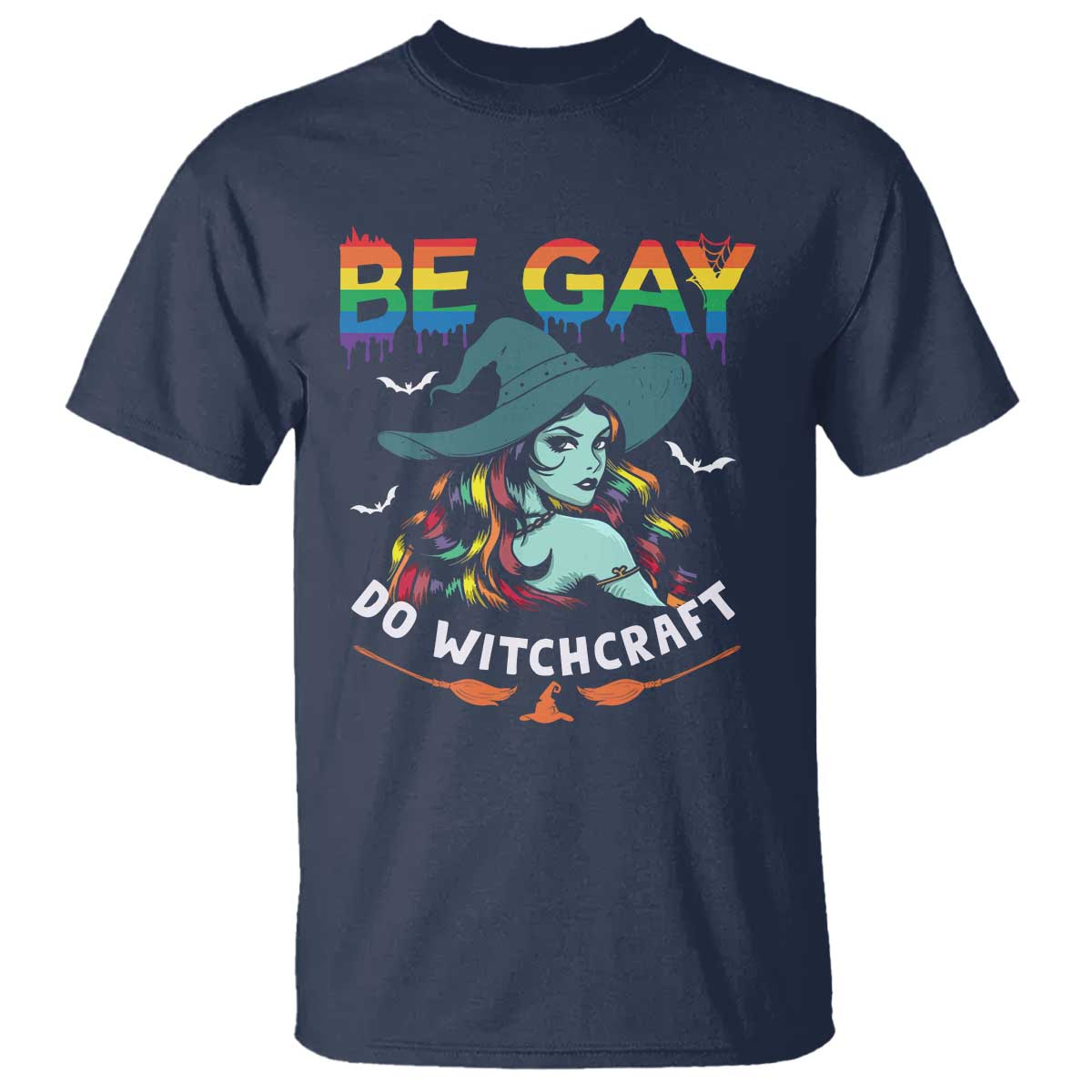 Funny Halloween LGBT T Shirt Be Gay Do Witchcraft Rainbow Witch - Wonder Print Shop