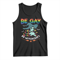 Funny Halloween LGBT Tank Top Be Gay Do Witchcraft Rainbow Witch
