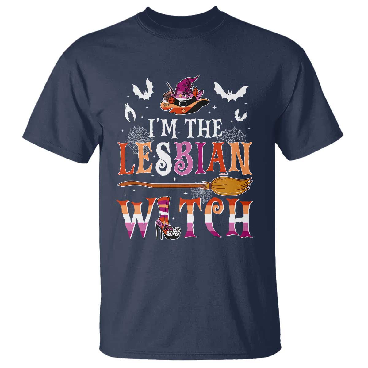 Funny Halloween LGBT T Shirt I'm The Lesbian Witch Spooky Season - Wonder Print Shop