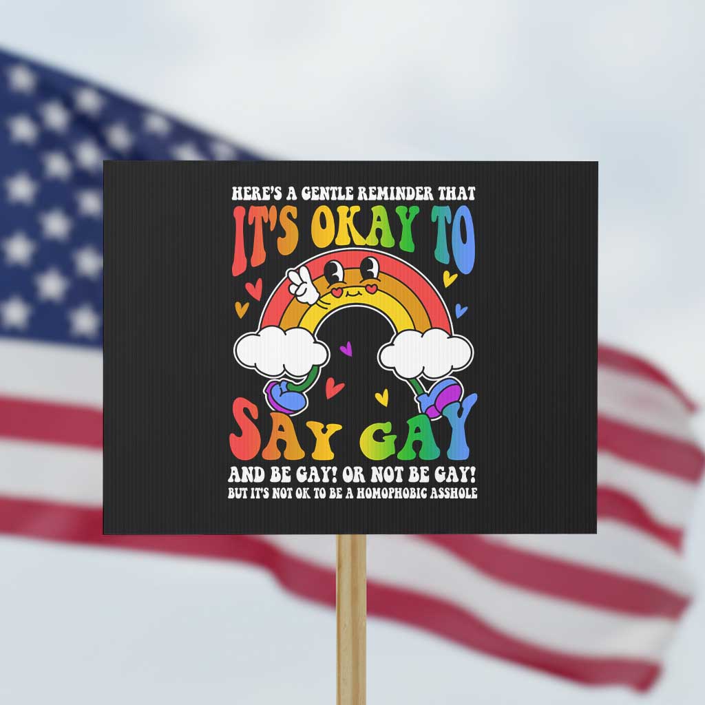 LGBT Ally Protest Sign It’s Ok To Say Gay Come Out Groovy Rainbow - Wonder Print Shop