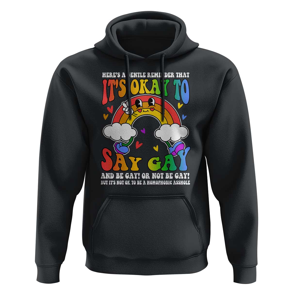 LGBT Ally Hoodie It’s Ok To Say Gay Come Out Groovy Rainbow