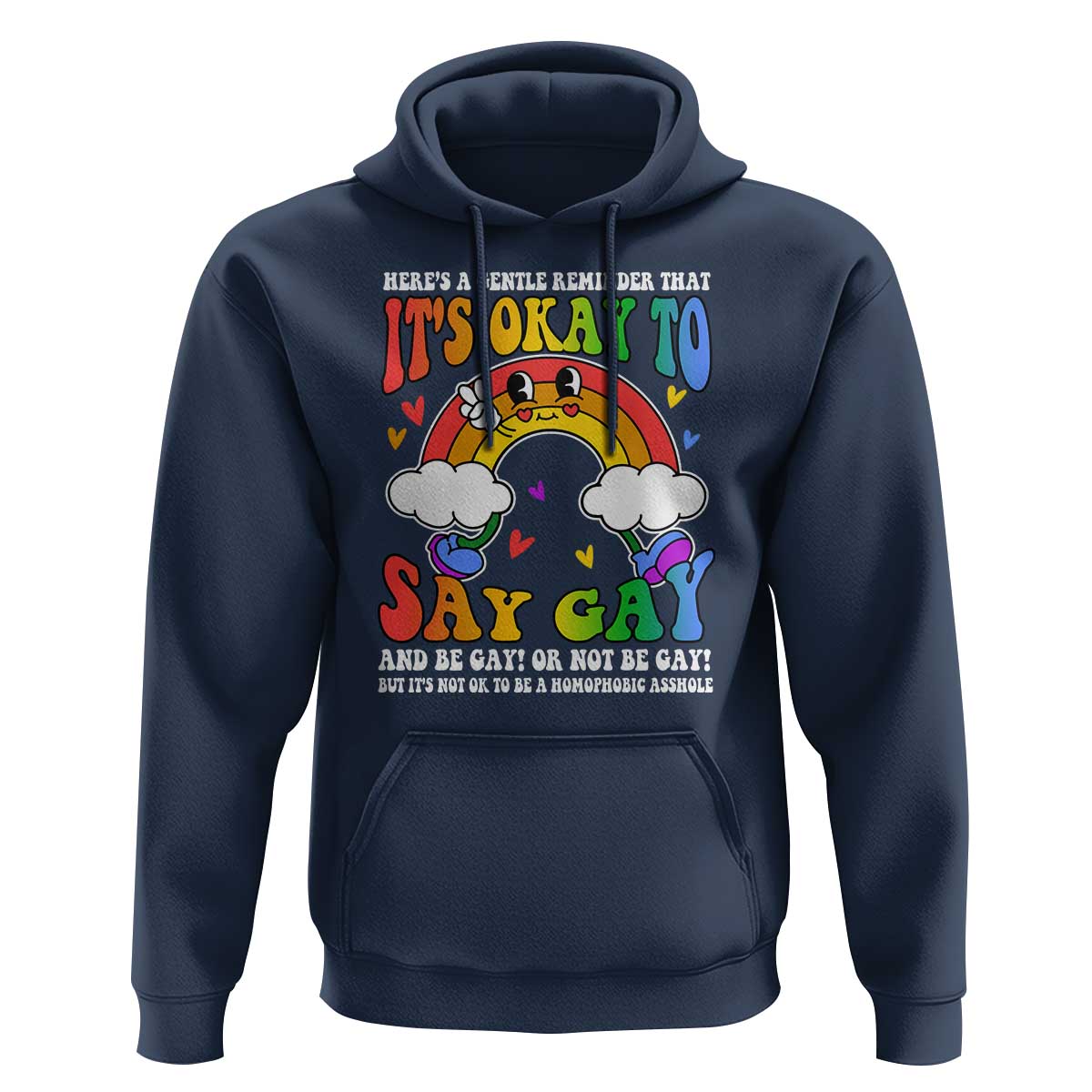 LGBT Ally Hoodie It’s Ok To Say Gay Come Out Groovy Rainbow
