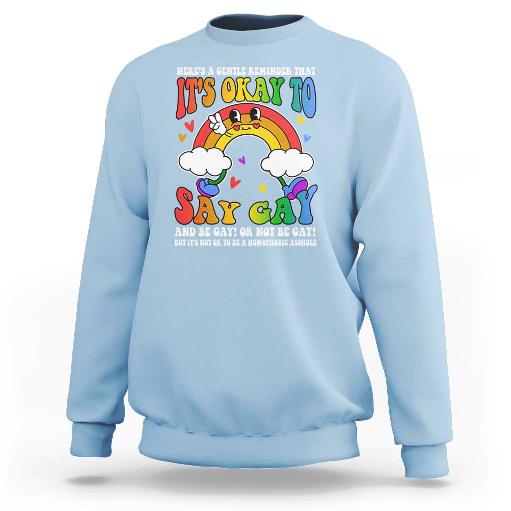 LGBT Ally Sweatshirt Its Ok To Say Gay Come Out Groovy Rainbow - Wonder Print Shop