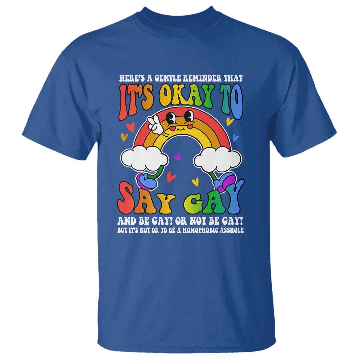 LGBT Ally T Shirt Its Ok To Say Gay Come Out Groovy Rainbow - Wonder Print Shop