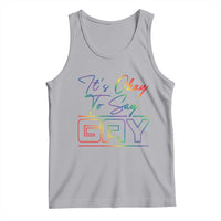 It’s Ok To Say Gay Come Out Tank Top