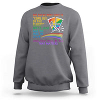 LGBT One Day We Won't Have To Come Out Of The Closet Sweatshirt - Wonder Print Shop