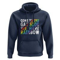 LGBT Come Out Hoodie Come To The Gay Side We Have Rainbow