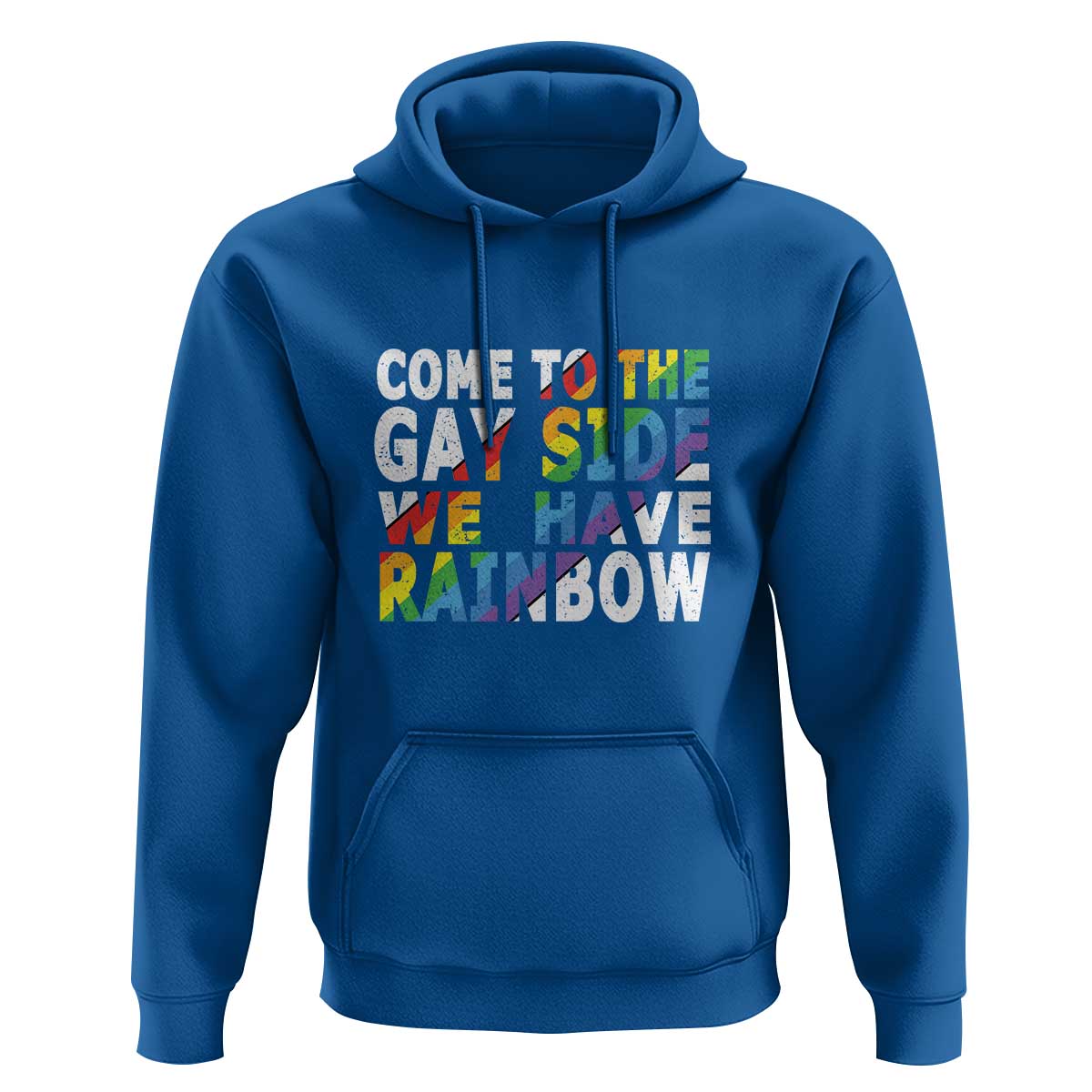 LGBT Come Out Hoodie Come To The Gay Side We Have Rainbow