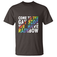 LGBT Come Out T Shirt Come To The Gay Side We Have Rainbow - Wonder Print Shop