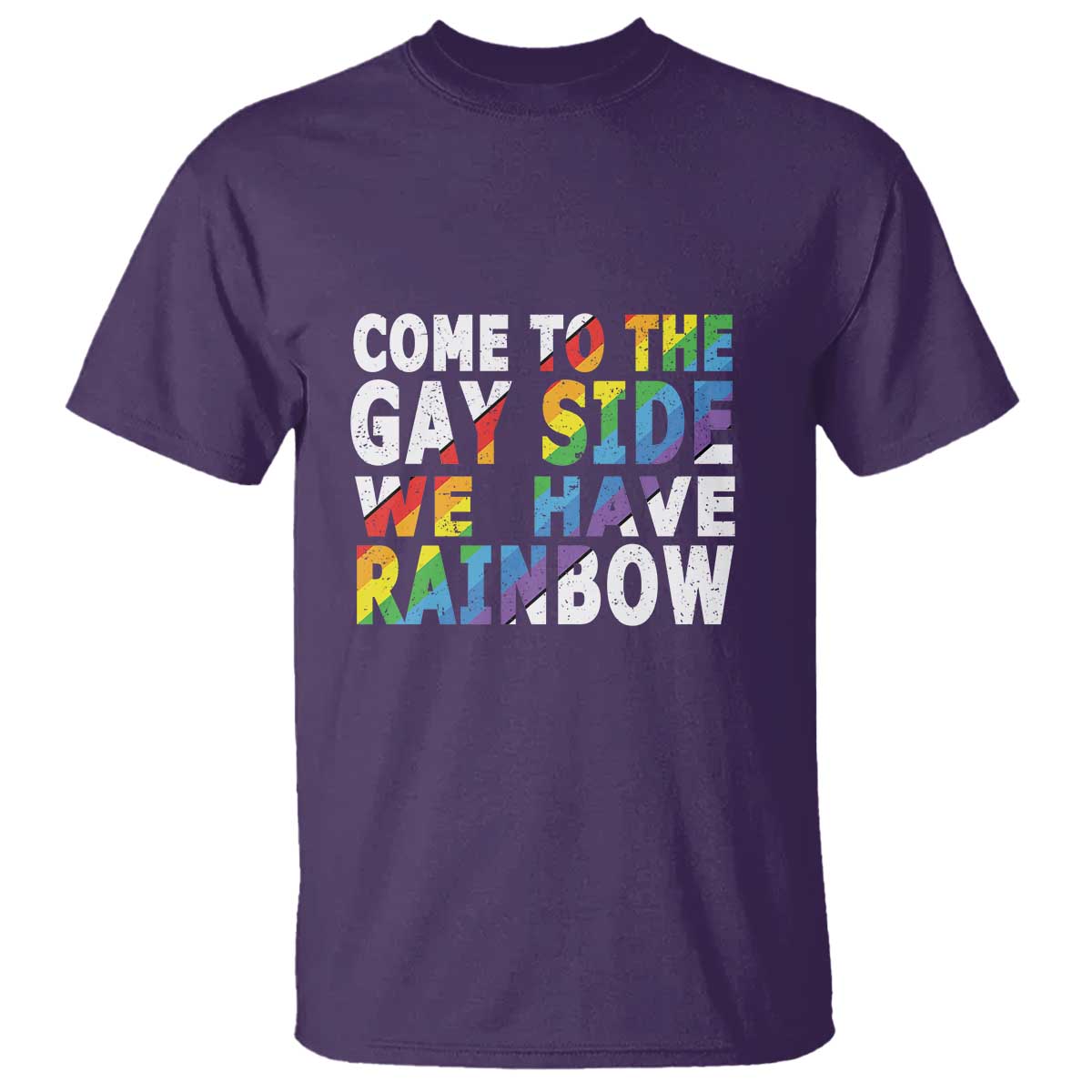 LGBT Come Out T Shirt Come To The Gay Side We Have Rainbow - Wonder Print Shop