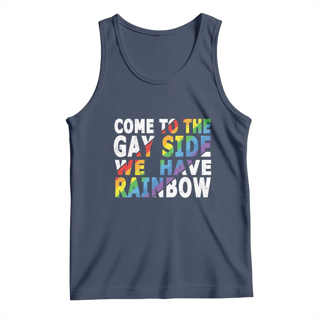 LGBT Come Out Tank Top Come To The Gay Side We Have Rainbow