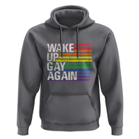 Funny LGBT Pride Hoodie Wake Up Gay Again