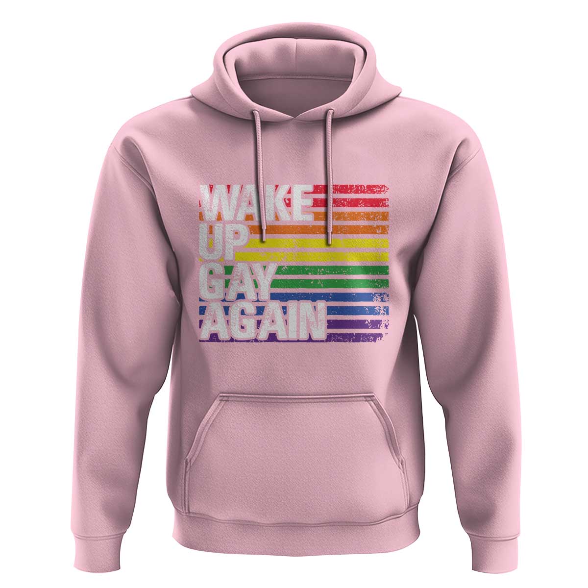 Funny LGBT Pride Hoodie Wake Up Gay Again