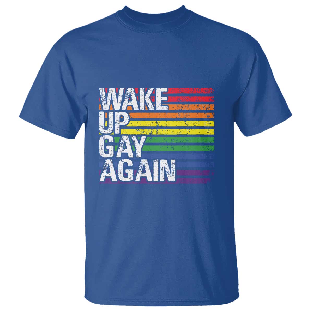 Funny LGBT Pride T Shirt Wake Up Gay Again - Wonder Print Shop